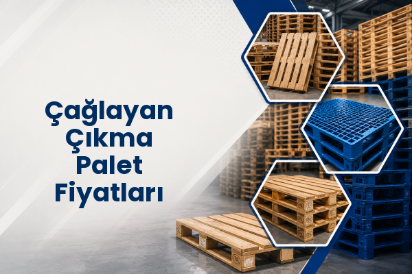 Çağlayan Çıkma Palet Fiyatları 