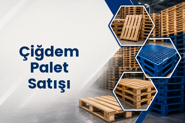 Çiğdem Palet Satışı 