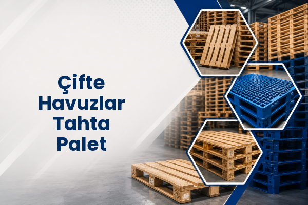 Çifte Havuzlar Tahta Palet 