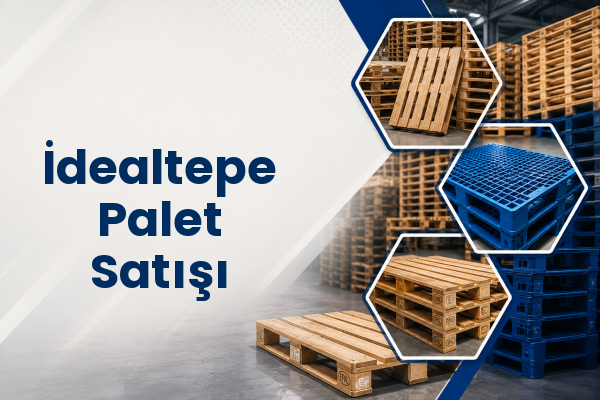 İdealtepe Palet Satışı 