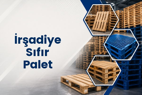 İrşadiye Sıfır Palet 