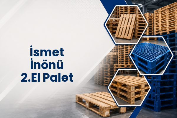 İsmet İnönü 2.El Palet 