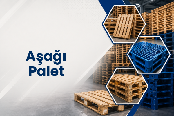 Aşağı Palet 