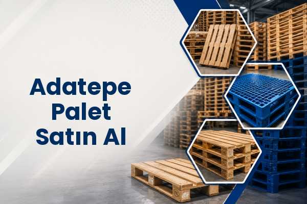 Adatepe Palet Satın Al 