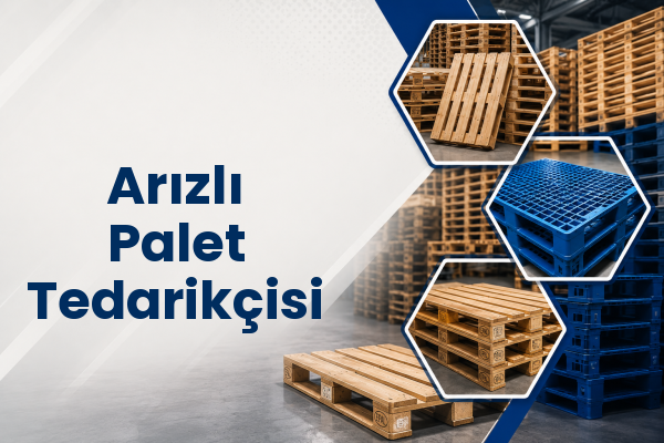 Arızlı Palet Tedarikçisi 