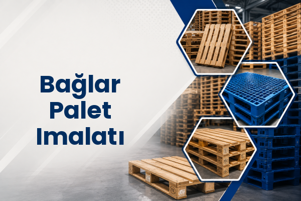 Bağlar Palet Imalatı 