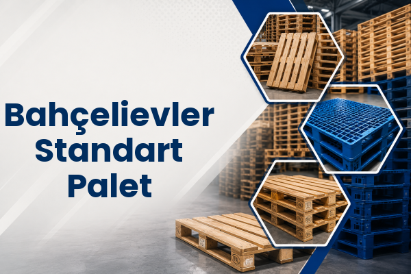 Bahçelievler Standart Palet 