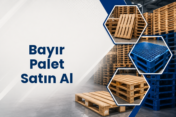 Bayır Palet Satın Al 