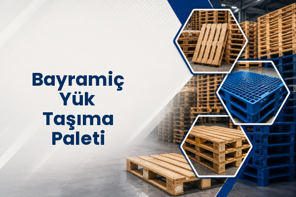 Bayramiç Yük Taşıma Paleti 