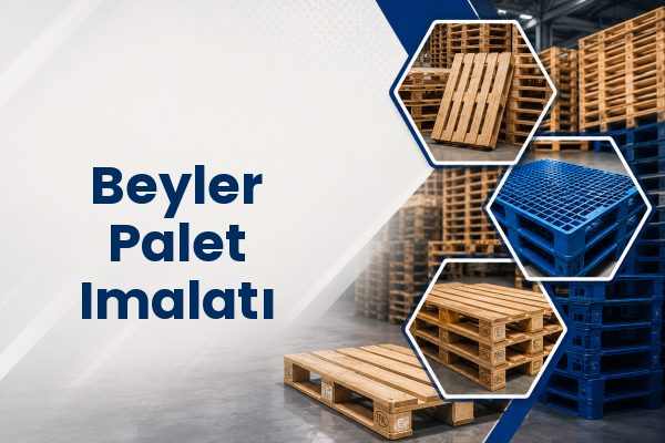 Beyler Palet Imalatı 