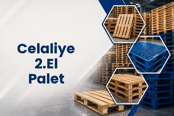 Celaliye 2.El Palet 