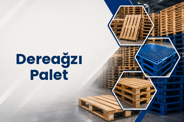 Dereağzı Palet 