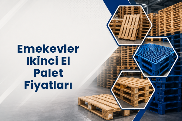 Emekevler Ikinci El Palet Fiyatları 