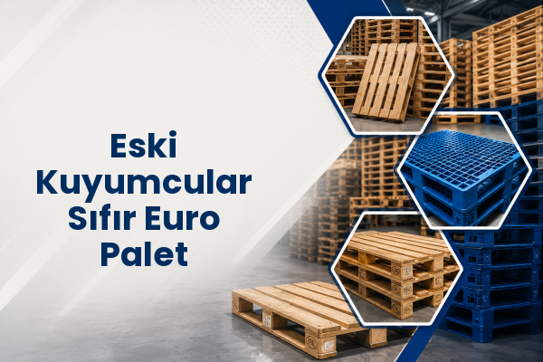 Eski Kuyumcular Sıfır Euro Palet 