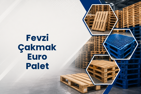 Fevzi Çakmak Euro Palet 