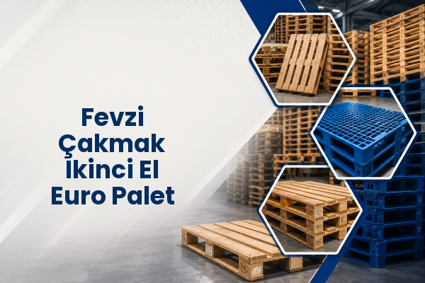 Fevzi Çakmak Ikinci El Euro Palet 