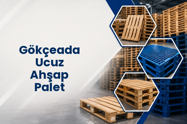 Gökçeada Ucuz Ahşap Palet 