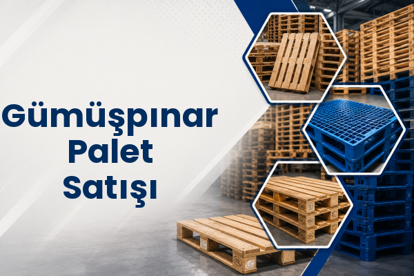 Gümüşpınar Palet Satışı 