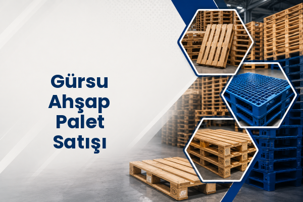 Gürsu Ahşap Palet Satışı 