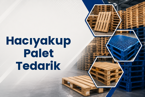 Hacıyakup Palet Tedarik 