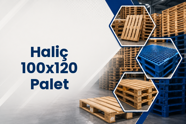 Haliç 100x120 Palet 