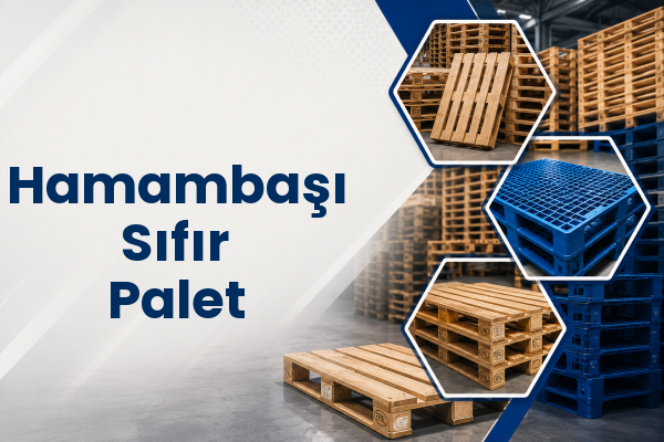 Hamambaşı Sıfır Palet 