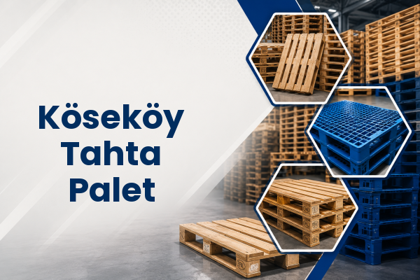 Köseköy Tahta Palet 