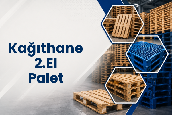 Kağıthane 2.El Palet 