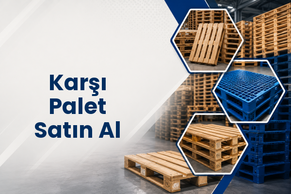 Karşı Palet Satın Al 
