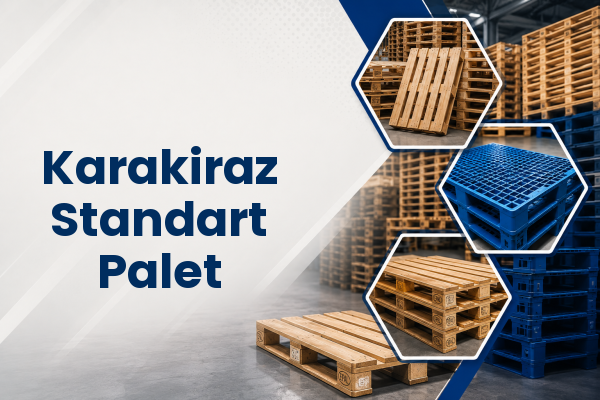 Karakiraz Standart Palet 