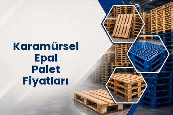 Karamürsel Epal Palet Fiyatları 