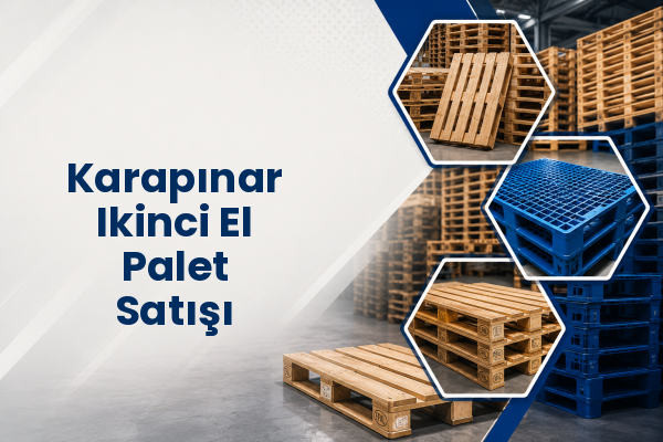Karapınar Ikinci El Palet Satışı 