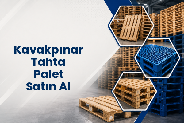 Kavakpınar Tahta Palet Satın Al 