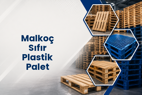 Malkoç Sıfır Plastik Palet 