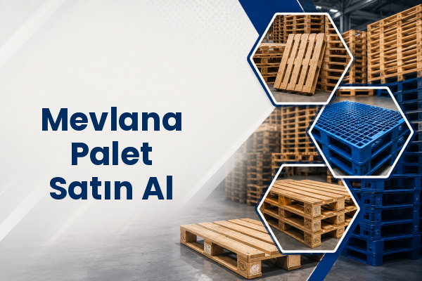 Mevlana Palet Satın Al 
