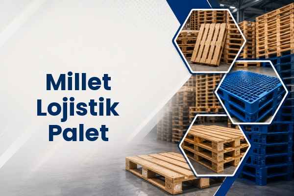 Millet Lojistik Palet 