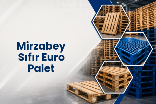 Mirzabey Sıfır Euro Palet 