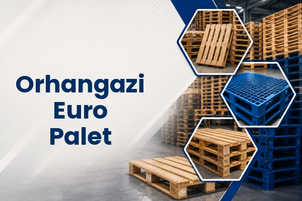 Orhangazi Euro Palet 