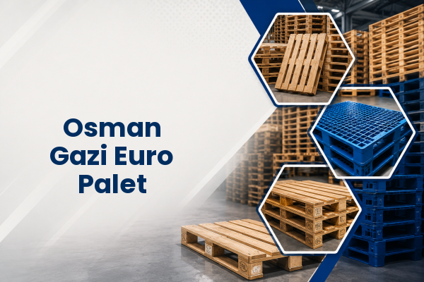 Osman Gazi Euro Palet 
