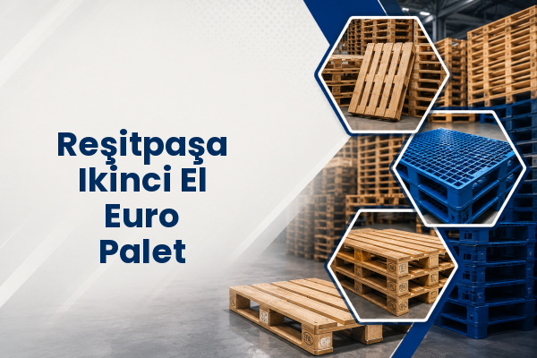 Reşitpaşa Ikinci El Euro Palet 