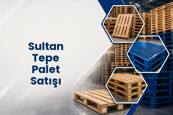 Sultan Tepe Palet Satışı 