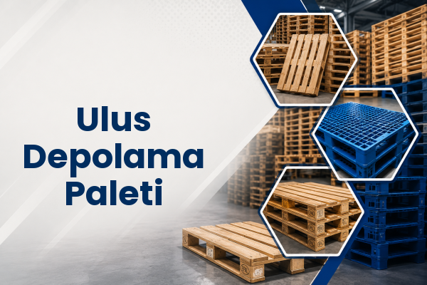 Ulus Depolama Paleti 