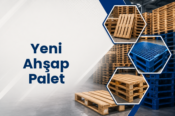 Yeni Ahşap Palet 