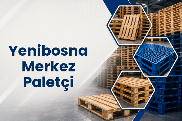 Yenibosna Merkez Paletçi 