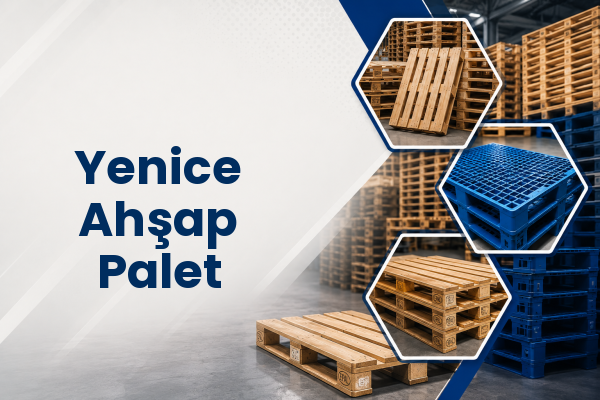 Yenice Ahşap Palet 