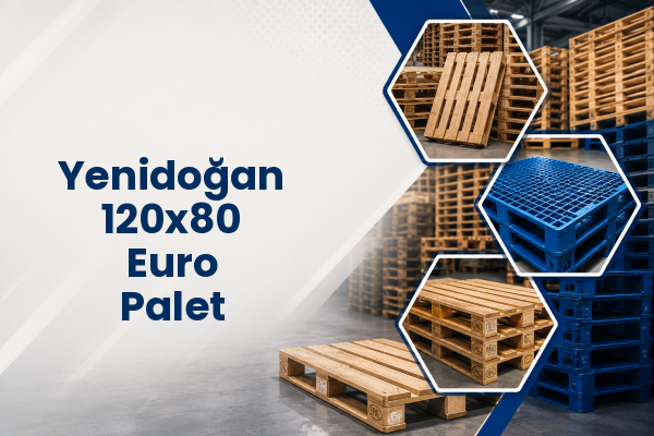 Yenidoğan 120x80 Euro Palet 