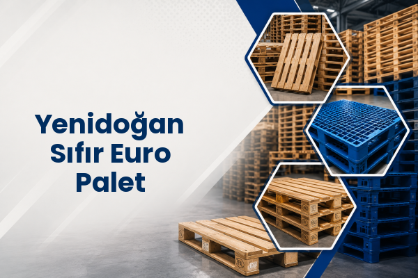 Yenidoğan Sıfır Euro Palet 